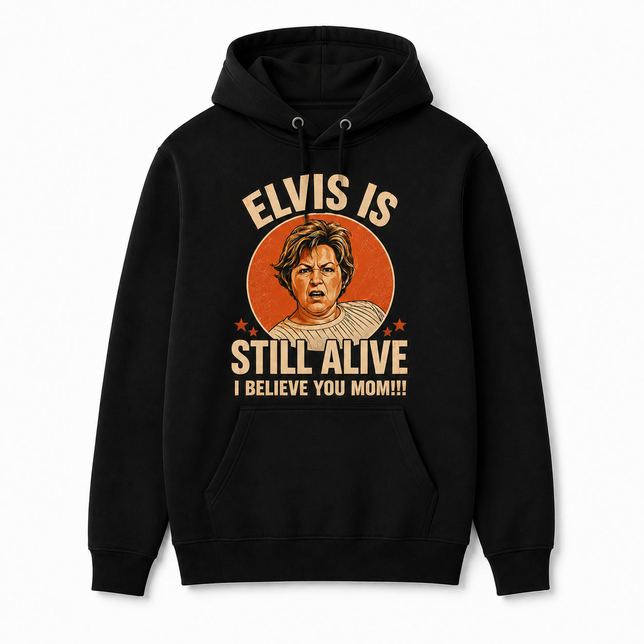 Elvis is Still Alive Hoodie